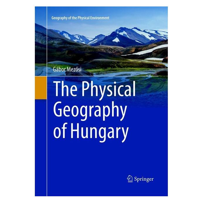 Springer The Physical Geography of Hungary (Englisch, Softcover, Gábor Mezősi) (56005920)