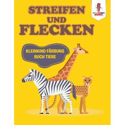 Streifen und Flecken, Taschenbuch von Coloring Bandit, Speedy Publishing Canada Ltd, 978-0-228-21324-6