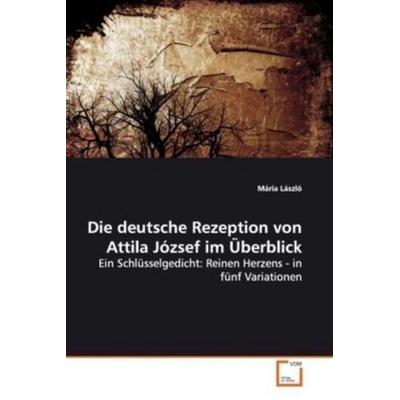 László, M: Die deutsche Rezeption von Attila József im Überb, Taschenbuch von Mária László, VDM, 978-3-639-11795-0