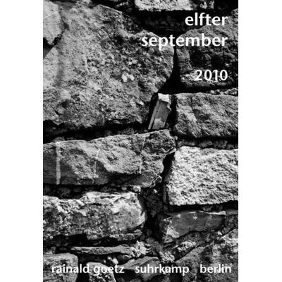 Elfter september 2010, Gebundene Ausgabe von Rainald Goetz, Suhrkamp