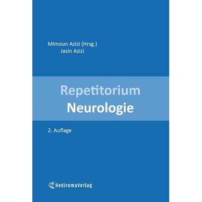 Repetitorium Neurologie (zweite Auflage), Taschenbuch von Mimoun Azizi, Rediroma-Verlag, 978-3-96103-228-0