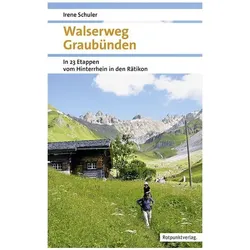 Walserweg Graubünden, Reisebücher von Irene Schuler