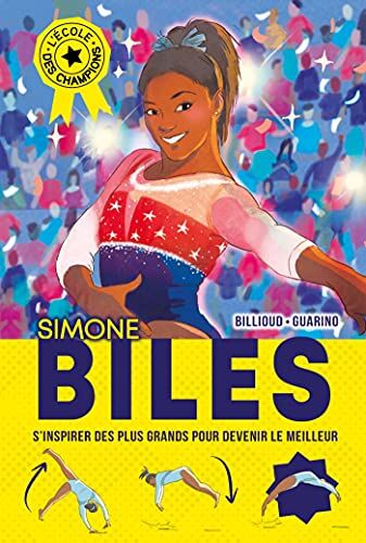 Jean-Michel Billioud - L'école des champions. Simone Biles - Preis vom 10.10.2026 11:48:34 h