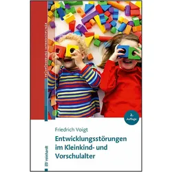 Entwicklungsstörungen im Kleinkind- und Vorschulalter, Fachbücher von Friedrich Voigt