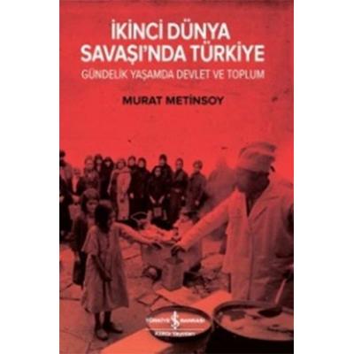 Ikinci Dünya Savasinda Türkiye, Taschenbuch von Murat Metinsoy, Türkiye Is Bankasi Kültür Yayinlari