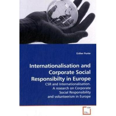 Punte, E: Internationalisation and Corporate Social Responsi, Taschenbuch von Esther Punte, VDM, 978-3-639-16263-9