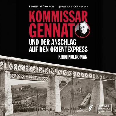 Kommissar Gennat und der Anschlag auf den Orientexpress - Regina Stürickow, Audio, 4066004698113