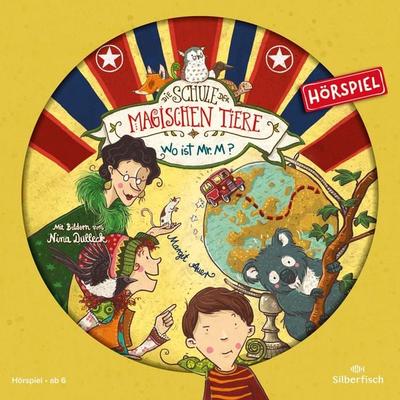 Die Schule der magischen Tiere - Hörspiele 7: Wo ist Mr. M? Das Hörspiel - Margit Auer, CD, 9783745601046