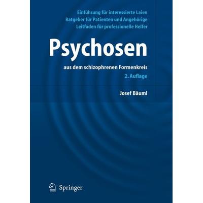Psychosen:, Taschenbuch von Josef Bäuml, Springer Berlin, 978-3-540-43646-1