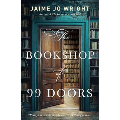 The Bookshop of 99 Doors, Taschenbuch von Jaime Jo Wright, Baker Publishing Group