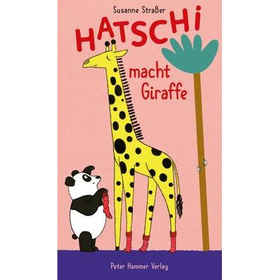 Hatschi macht Giraffe, Gebundene Ausgabe von Susanne Strasser, Peter Hammer Verlag, 978-3-7795-0814-4
