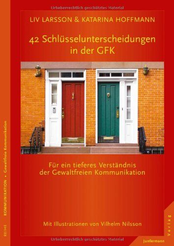 Liv Larsson - 42 Schlüsselunterscheidungen in der GFK: Für ein tieferes Verständnis der Gewaltfreien Kommunikation - Preis vom 12.10.2026 11:37:12 h