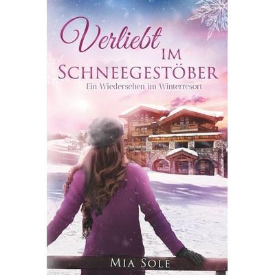 Verliebt im Schneegestöber, Taschenbuch von Mia Sole, Tolino media, 978-3-8194-1119-9