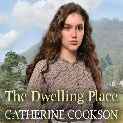 The Dwelling Place - Catherine Cookson, Audio, 9781399130820