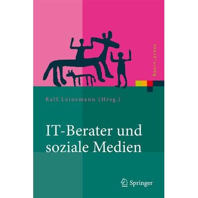 IT-Berater und soziale Medien, Gebundene Ausgabe von , Springer Berlin, 978-3-642-18409-3