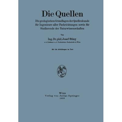 Die Quellen, Taschenbuch von Josef Stiny, Springer Wien, 978-3-7091-9777-6