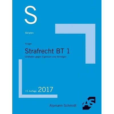 Skript Strafrecht BT 1, Taschenbuch von Rolf Krüger, Alpmann und Schmidt