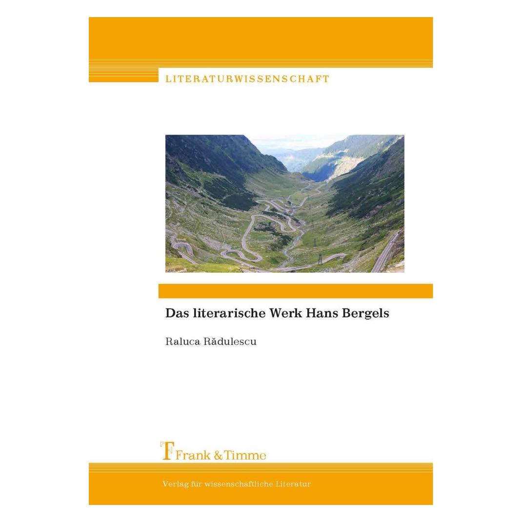 Frank & Timme Das literarische Werk Hans Bergels (Deutsch, Softcover, Raluca Radulescu) (55598671)
