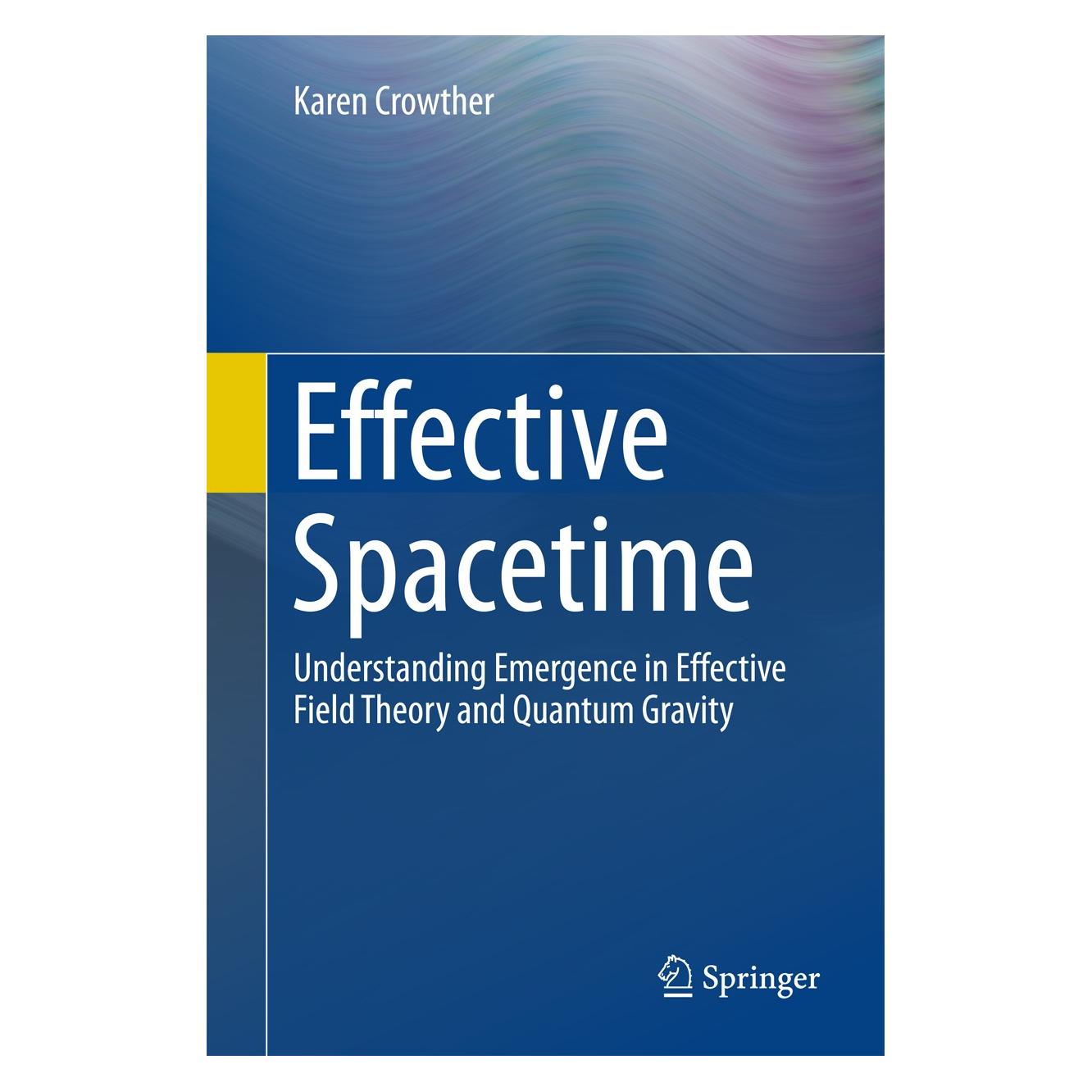 Springer Crowther:Effective Spacetime (Englisch, Hardcover, Karen Crowther, Karen J. Crowther) (9783319395067)