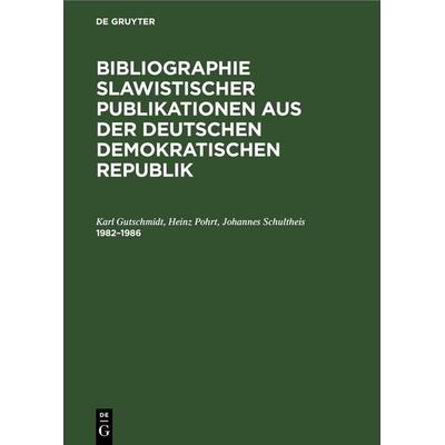 1982–1986, Gebundene Ausgabe von Karl Gutschmidt,Heinz Pohrt,Johannes Schultheis, De Gruyter, 978-3-11-261147-0