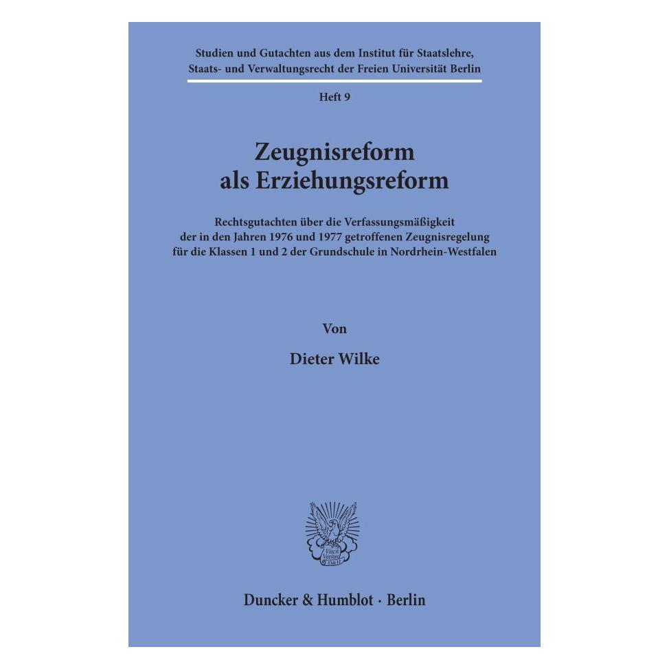 Duncker & Humblot Zeugnisreform als Erziehungsreform. (Deutsch, Softcover, Dieter Wilke) (55560270)