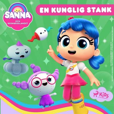 Sanna och Regnbågslandet: En kunglig stank - Guru Studio, Audio, 9788727332536