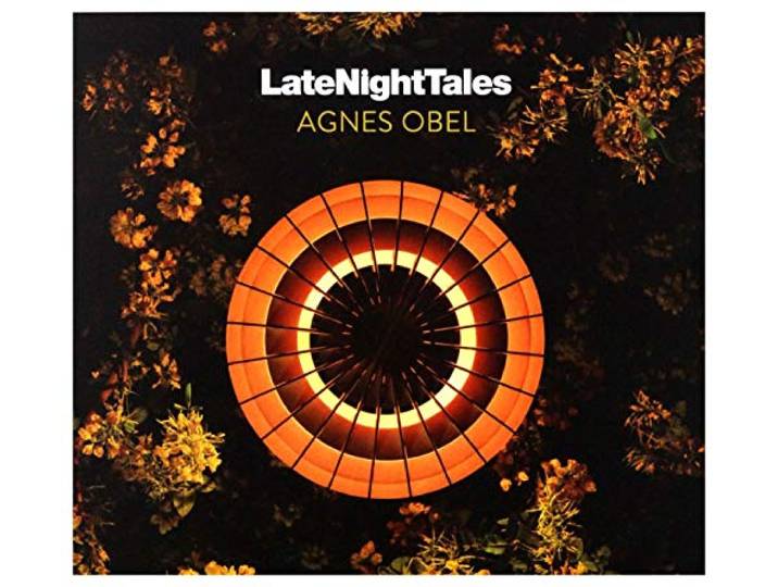 Agnes Obel - Late Night Tales Agnes Obel