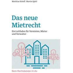 Das neue Mietrecht, Fachbücher von Matthias Scheff, Martin Spörl
