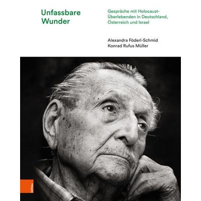 Unfassbare Wunder, Gebundene Ausgabe von Alexandra Föderl-Schmid,Konrad Rufus Müller,, Böhlau Verlag, 978-3-205-23226-1