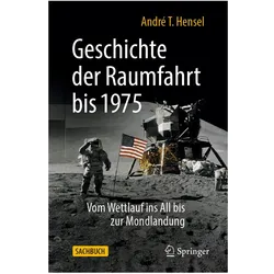 Geschichte der Raumfahrt bis 1975, Fachbücher von André T. Hensel