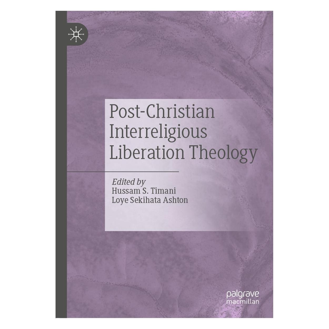 Springer Post-Christian Interreligious Liberation Theology (Englisch, Hardcover, Hussam S. Timani, Loye Sekihata Ashton) (9783030273071)