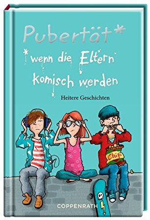 Pubertät* *wenn die Eltern komisch werden: Heitere Geschichten (Taschenfreund) - Preis vom 09.10.2026 07:28:09 h
