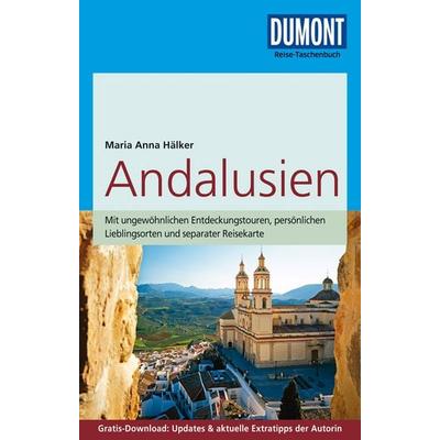 DuMont Reise-Taschenbuch Reiseführer Andalusien, Taschenbuch von Maria Anna Hälker, DuMont Reiseverlag