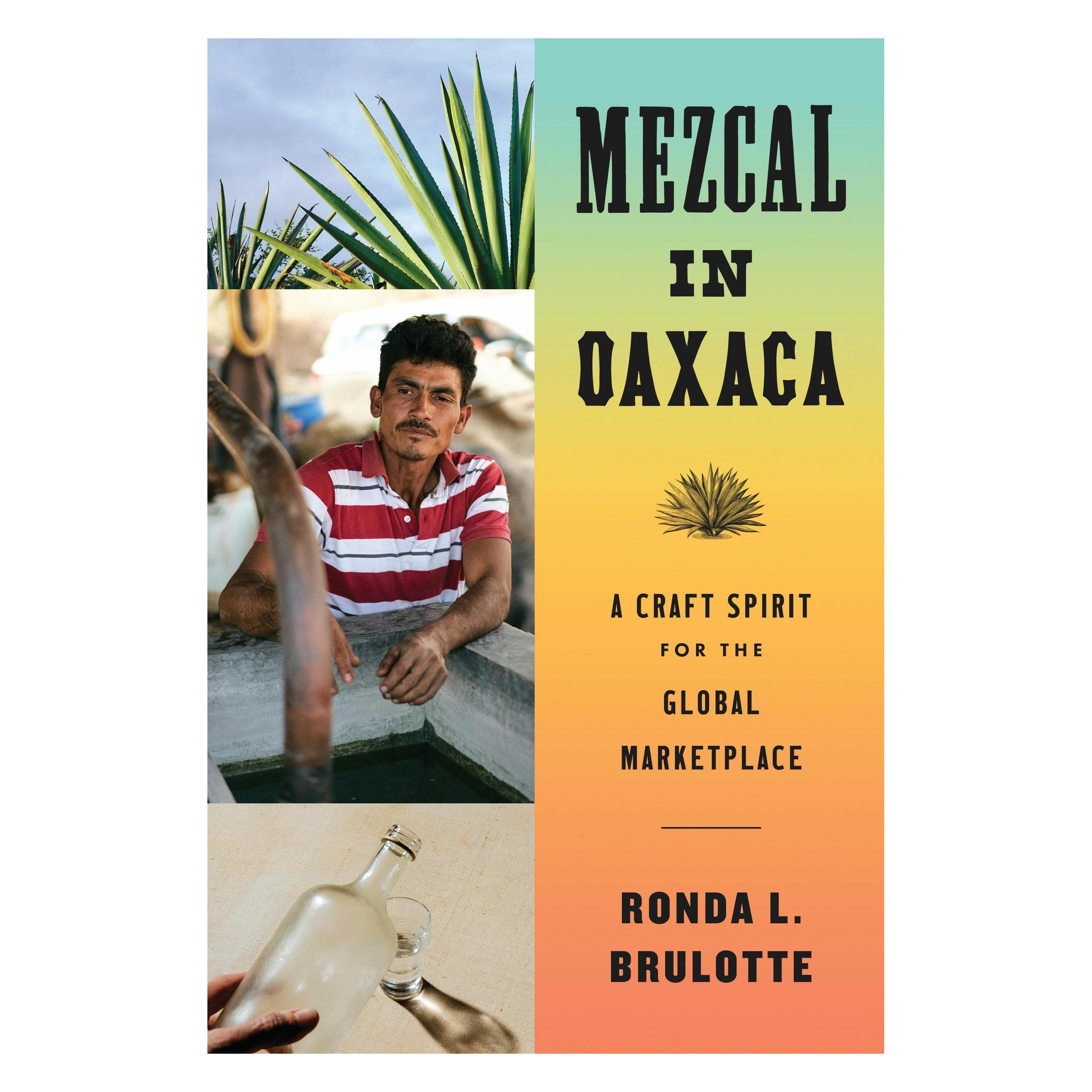 University Of Texas Mezcal in Oaxaca (Englisch, Ronda L. Brulotte) (59431816)