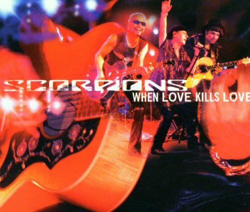 Scorpions - When Love Kills Love - Preis vom 11.10.2026 15:43:13 h