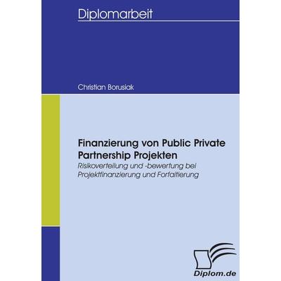 Finanzierung von Public Private Partnership Projekten, Taschenbuch von Christian Borusiak, Diplomica Verlag GmbH, 978-3-8366-5433-3