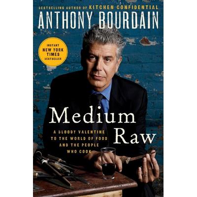 Medium Raw, Gebundene Ausgabe von Anthony Bourdain, Ecco Press, 978-0-06-171894-6