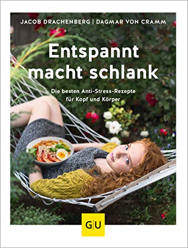Jacob Drachenberg - Entspannt macht schlank: Die besten Anti-Stress-Rezepte für Kopf und Körper (GU Diät&Gesundheit) - Preis vom 30.09.2026 09:01:18 h