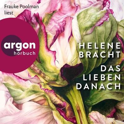 Das Lieben danach - Helene Bracht, Audio, 9783732478330