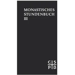 Die Feier des Stundengebetes. Monastisches Stundenbuch. Für die Benediktiner des deutschen Sprachgeb, Fachbücher