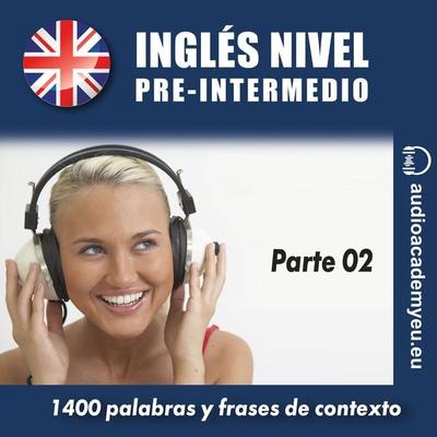 Inglés nivel pre-intermedio B1_parte 02 - Tomas Dvoracek, Audio, 9788088625230
