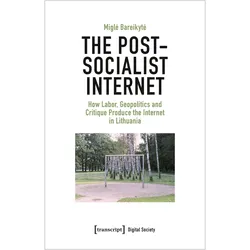 The Post-Socialist Internet, Fachbücher von Migle Bareikyte