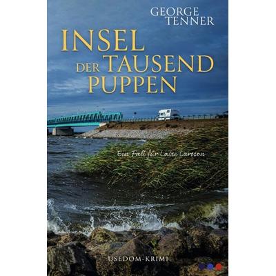 Insel der tausend Puppen, Taschenbuch von George Tenner, Epubli, 978-3-7575-5746-1