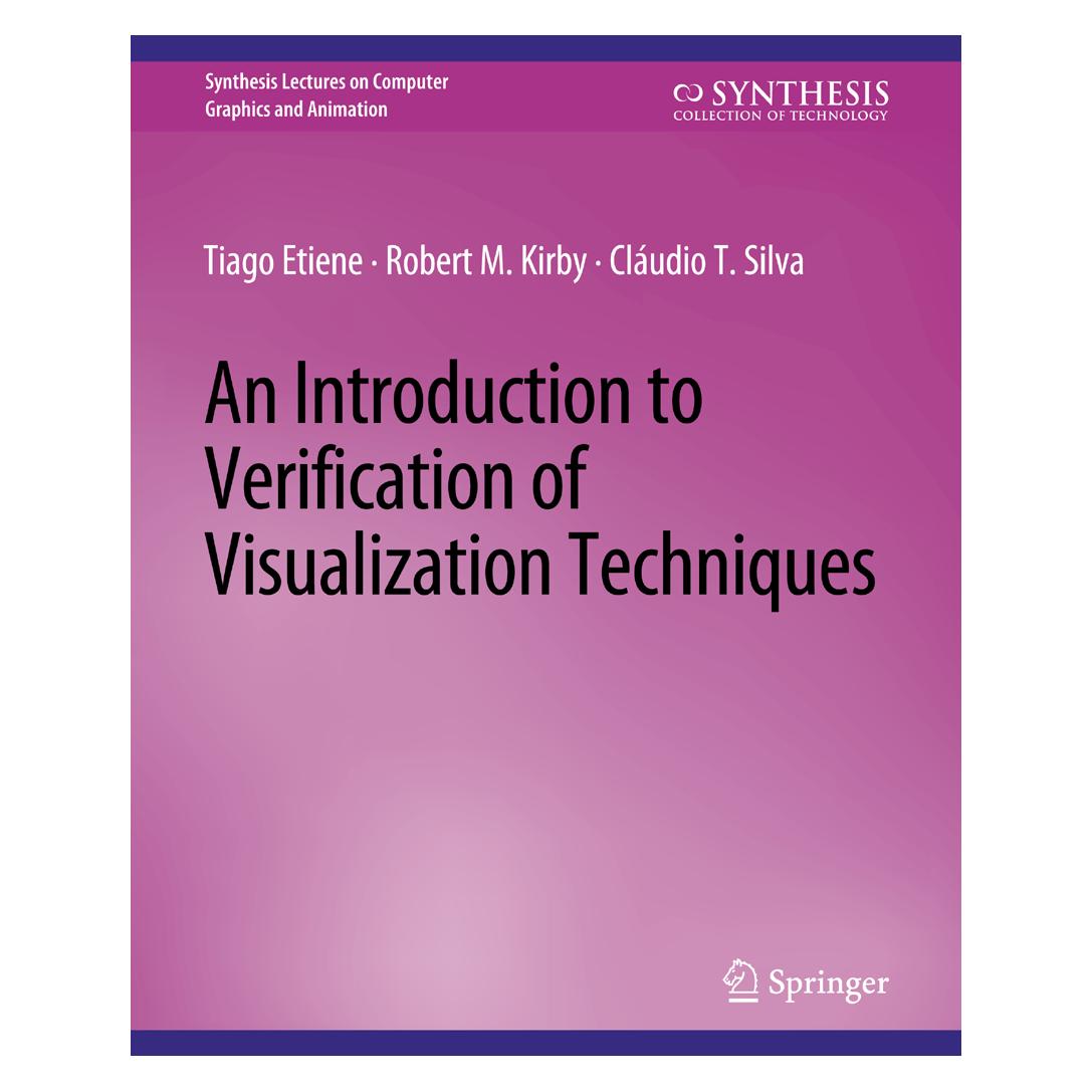 Springer An Introduction to Verification of Visualization Techniques (Englisch, Softcover, Claudio T Silva, Robert M Kirby, Tiago Etiene) (56862706)