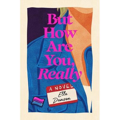 But How Are You, Really, Gebundene Ausgabe von Ella Dawson, Random House N.Y., 978-0-593-47377-1