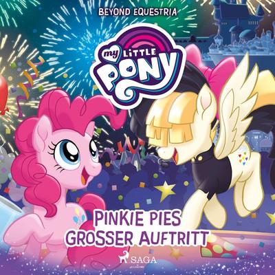 My Little Pony - Beyond Equestria: Pinkie Pies großer Auftritt - G. M. Berrow, Audio, 9788726220148