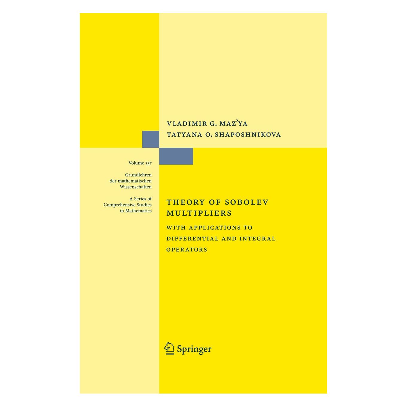 Springer Theory of Sobolev Multipliers (Englisch, Hardcover, Tatyana O. Shaposhnikova, Vladimir G. Maz'ya, Vladimir Maz'ya) (9783540694908)