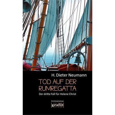 Tod auf der Rumregatta, Taschenbuch von H. Dieter Neumann, Grafit