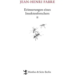 Erinnerungen eines Insektenforschers 02, Belletristik von Jean-Henri Fabre