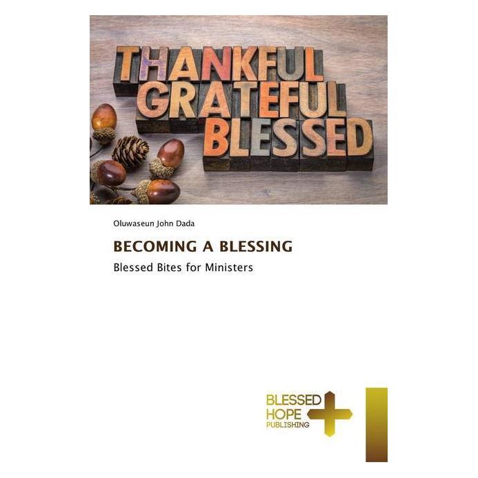 Various Publishers Becoming A Blessing (Englisch, Softcover, Oluwaseun John Dada) (56133086)